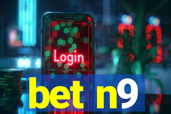 bet n9